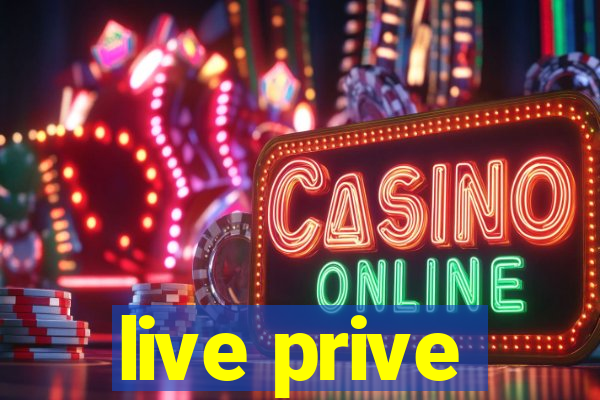 live prive